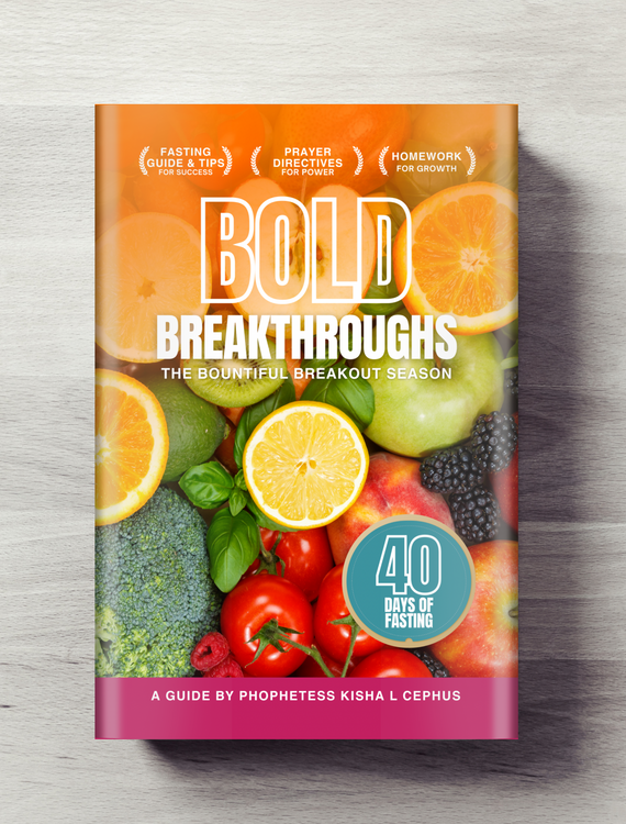 (PRE-ORDER) Bold Breakthroughs: 40 Days of Fasting