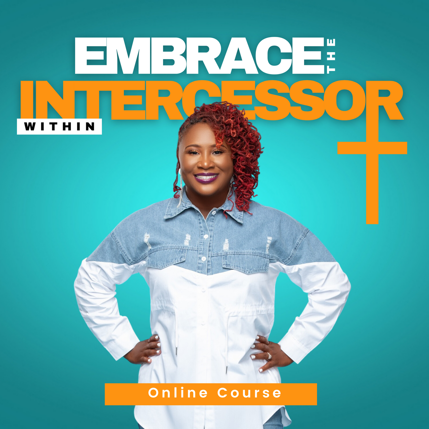 Embrace The Intercessor Within - 4 Weeks