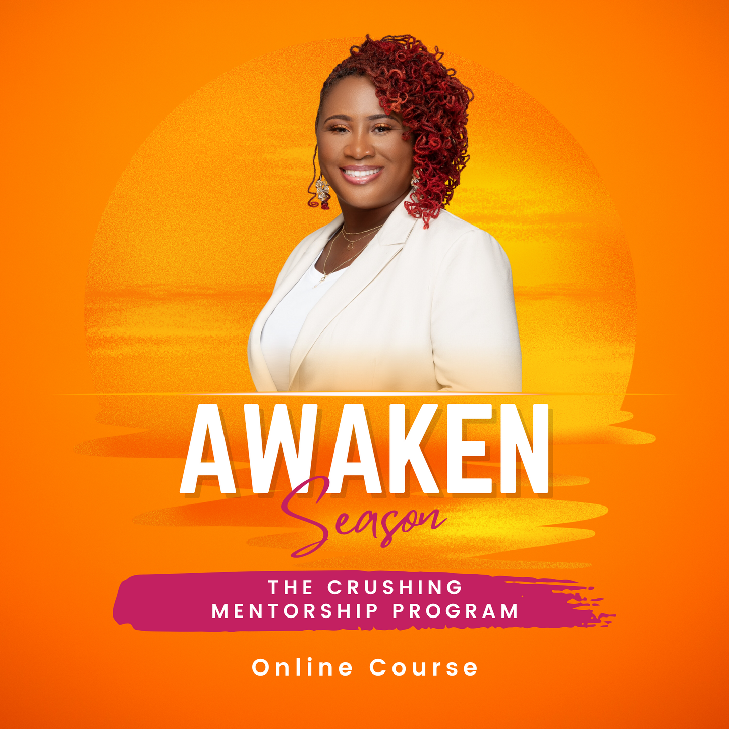 THE AWAKENING SEASON: The Crushing Mentorship Program - 6 Weeks