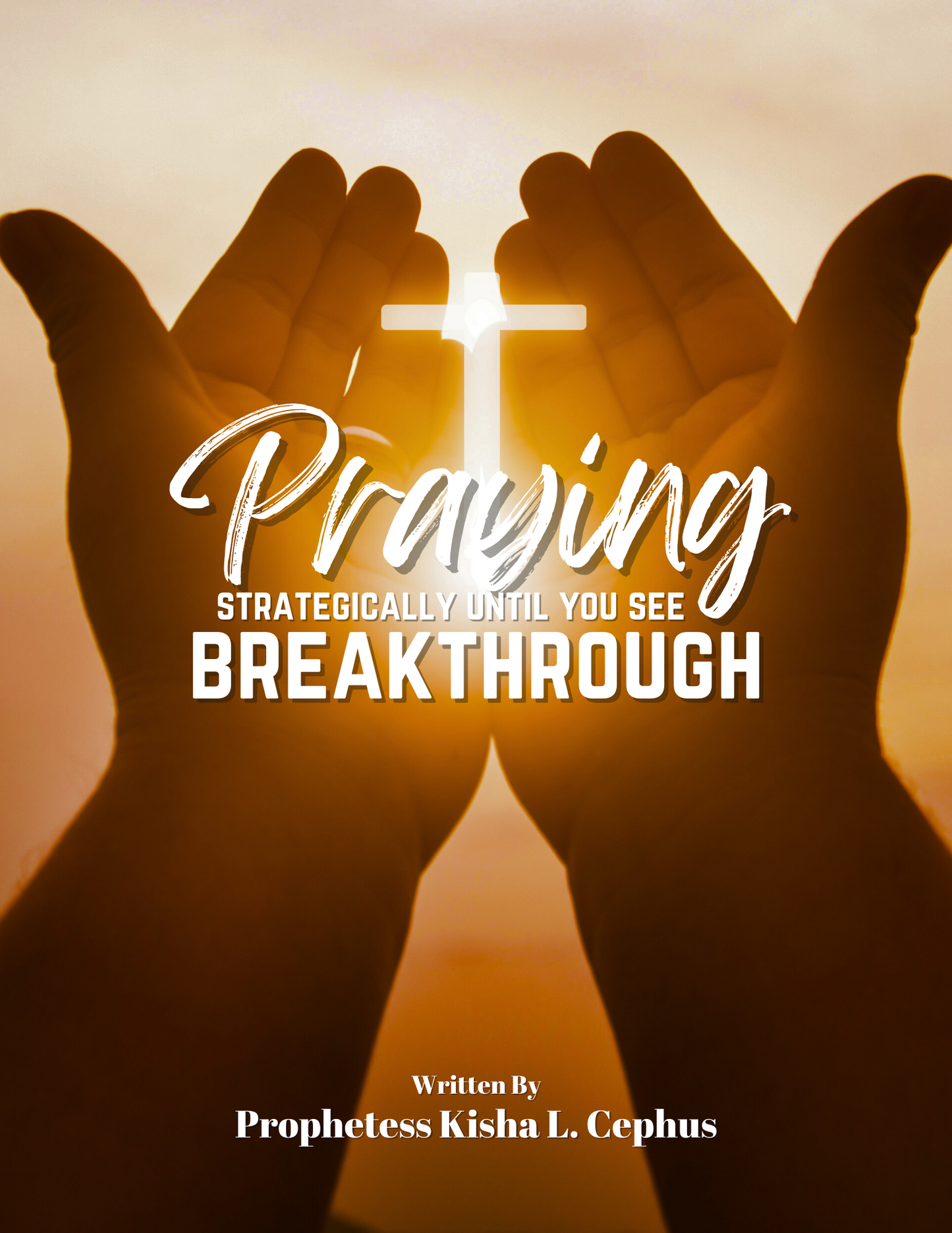 (E-book) Praying Strategically Until You See Breakthrough