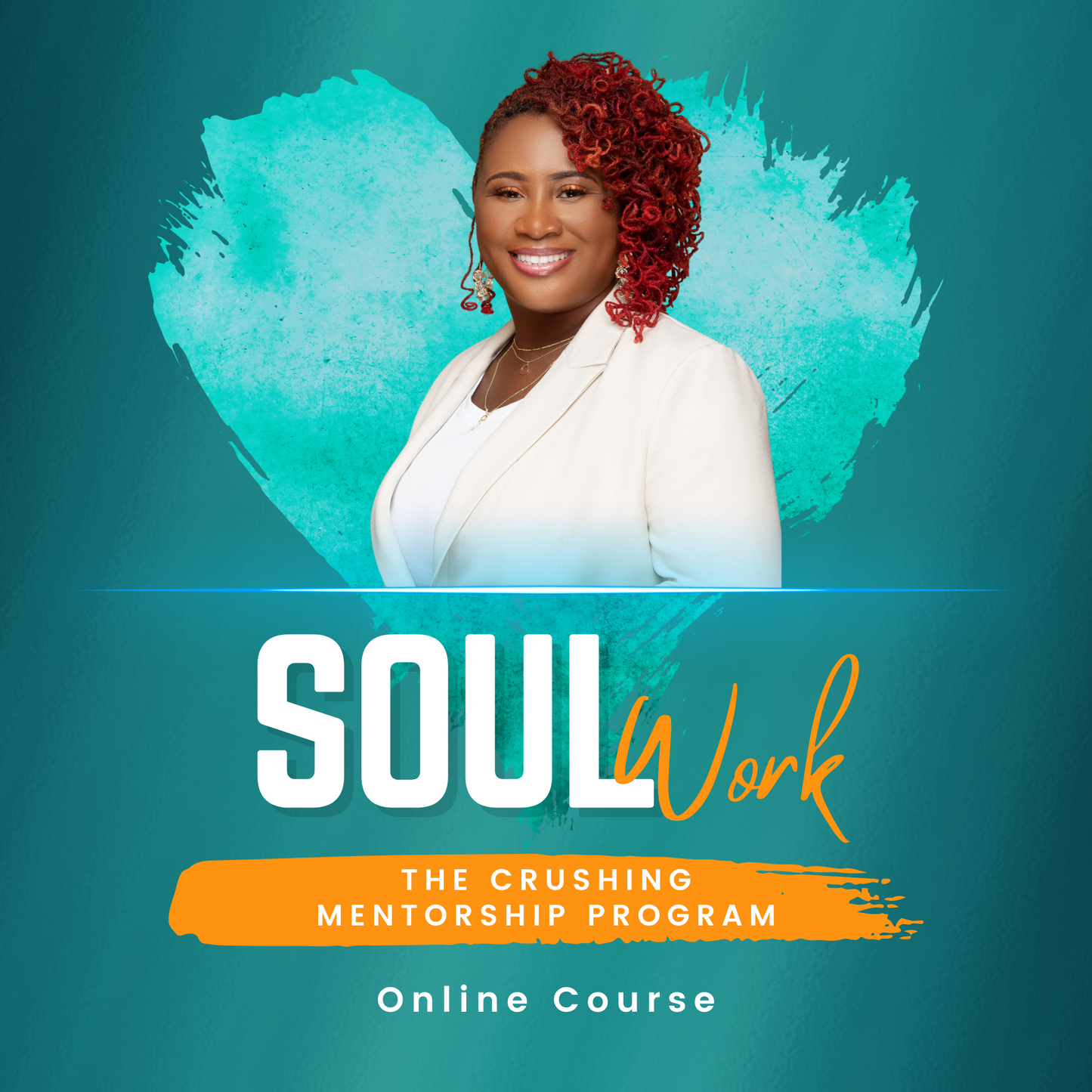 SOUL WORK: The Crushing Mentorship Program - 6 Weeks